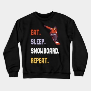 eat sleep snowboarding wintersports snowboard gift Crewneck Sweatshirt